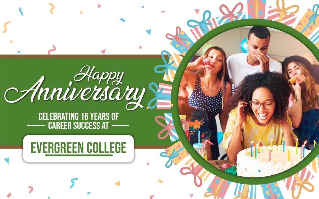 Happy anniversary! Celebrating 16 years of career success at Evergreen College