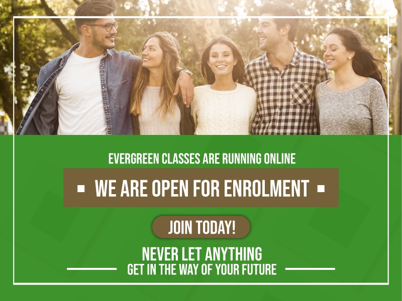 EVERGREEN COLLEGE IS OPEN NOW!!